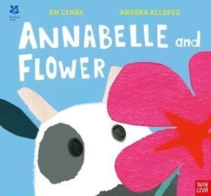 ANNABELLE AND FLOWER | 9781839949630 | EM LYNAS