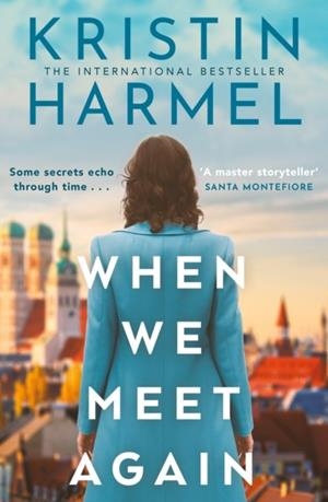 WHEN WE MEET AGAIN | 9781035426331 | KRISTIN HARMEL