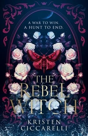 THE REBEL WITCH | 9780008650629 | KRISTEN CICCARELLI
