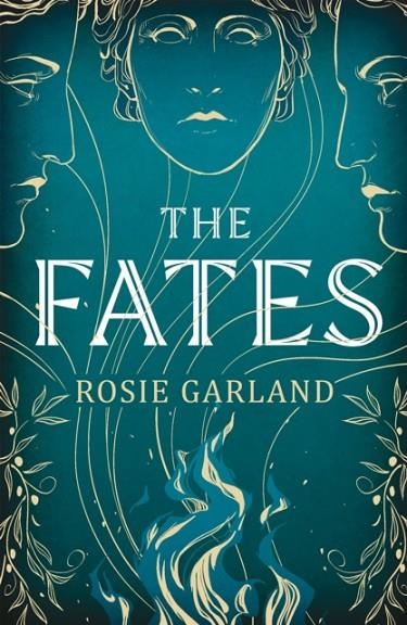 THE FATES | 9781529428162 | ROSIE GARLAND