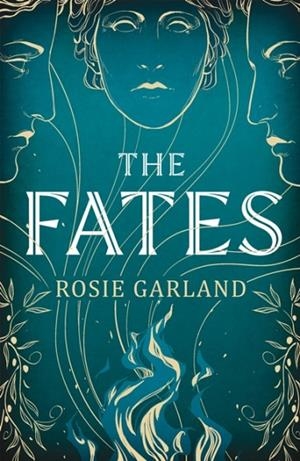 THE FATES | 9781529428162 | ROSIE GARLAND