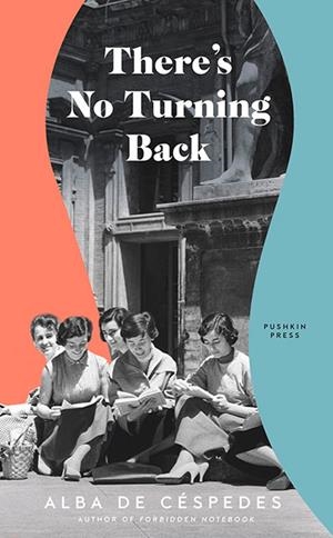 THERE'S NO TURNING BACK | 9781805333173 | ALBA DE CESPEDES
