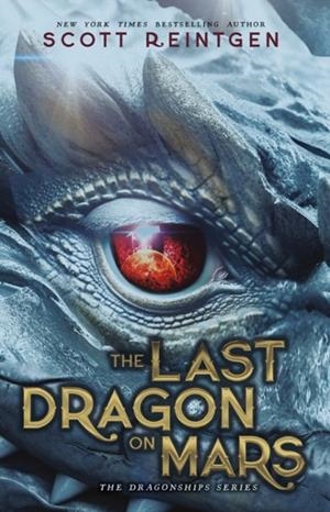 THE LAST DRAGON ON MARS | 9780861549993 | SCOTT REINTGEN