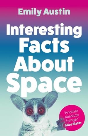 INTERESTING FACTS ABOUT SPACE | 9781805460879 | EMILY AUSTIN