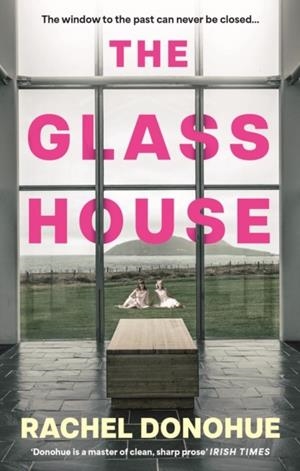 THE GLASS HOUSE | 9781838956912 | RACHEL DONOHUE