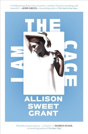 I AM THE CAGE | 9780593616918 | ALLISON SWEET GRANT