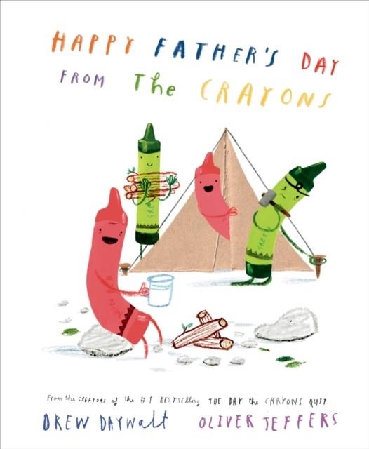 HAPPY FATHER'S DAY FROM THE CRAYONS | 9780593624616 | DREW DAYWALT