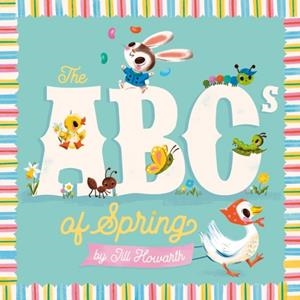 THE ABCS OF SPRING | 9780593753040 | JILL HOWARTH