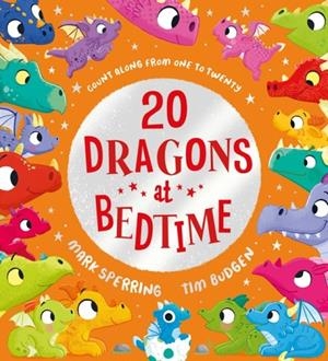 TWENTY DRAGONS AT BEDTIME | 9780702324697 | MARK SPERRING