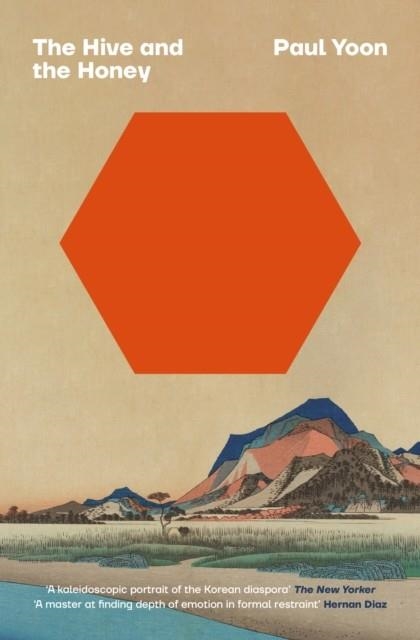 THE HIVE AND THE HONEY | 9781398530522 | PAUL YOON