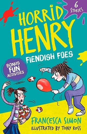 HORRID HENRY: FIENDISH FOES | 9781510113596 | FRANCESCA SIMON