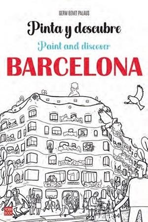 PINTA Y DESCUBRE BARCELONA / PAINT AND DISCOVER BARCELONA | 9788499177106 | GERM BENET PALAUS