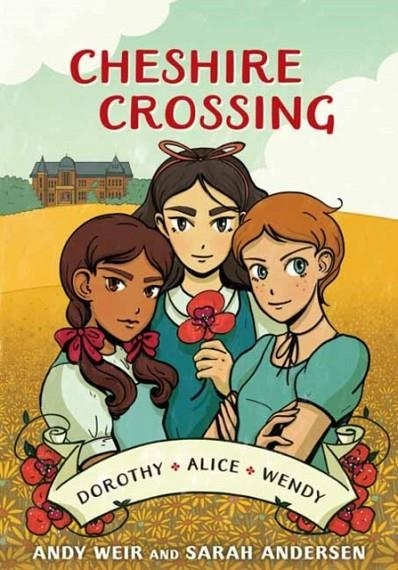 CHESHIRE CROSSING | 9780399582073 | ANDY WEIR, SARAH ANDERSEN 