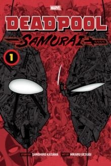 DEADPOOL: SAMURAI, VOL. 1 : 1 | 9781974725311 | SANSHIRO KASAMA