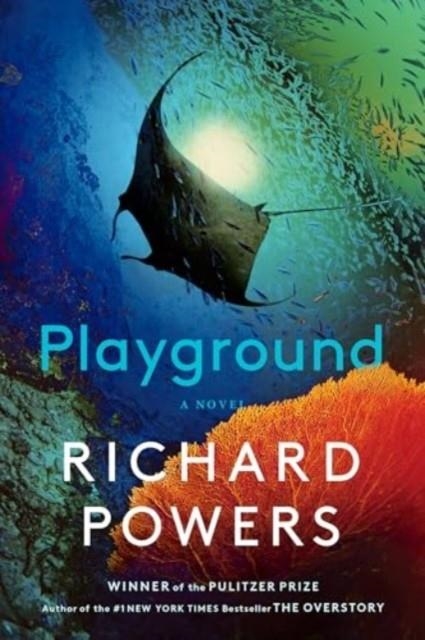PLAYGROUND | 9781324089391 | RICHARD POWERS