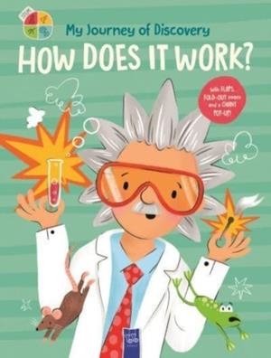 HOW DOES IT WORK? : A JOURNEY OF DISCOVERY | 9789465050225 | YOYO BOOKS