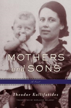 MOTHERS AND SONS | 9781635423006 | THEODOR KALLIFATIDES