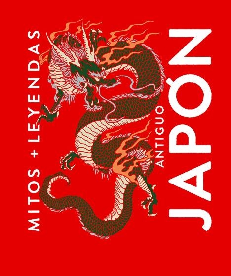 MITOS Y LEYENDAS ANTIGUO JAPÓN | 9788410206137 | MARCOS JAEN SANCHEZ