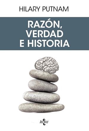 RAZON, VERDAD E HISTORIA | 9788430972531 | HILARY PUTNAM