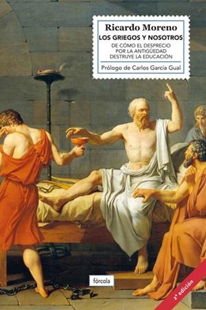 LOS GRIEGOS Y NOSOTROS | 9788419969194 | RICARDO MORENO CASTILLO