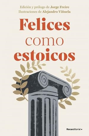 FELICES COMO ESTOICOS (EDICIÓN ILUSTRADA) | 9788410096363 | ALEJANDRO VIÑUELA