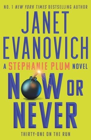 NOW OR NEVER | 9781035402038 | JANET EVANOVICH