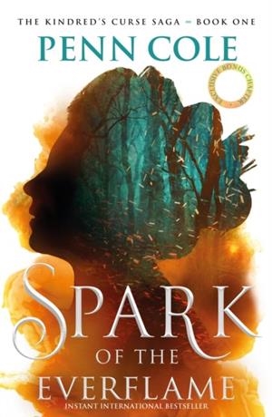 SPARK OF THE EVERFLAME | 9781035428939 | PENN COLE