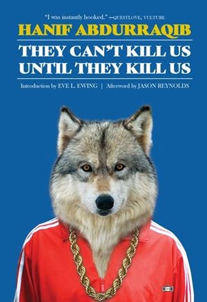 THEY CAN'T KILL US UNTIL THEY KILL US | 9781953387448 | HANIF ABDURRAQIB