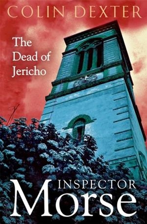 THE DEAD OF JERICHO | 9781035005352 | COLIN DEXTER