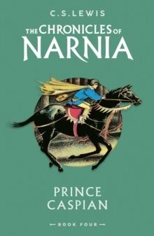 PRINCE CASPIAN : BOOK 4 | 9780008663087 | C.S. LEWIS 