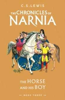 THE HORSE AND HIS BOY: BOOK 3 | 9780008663070 | C.S. LEWIS