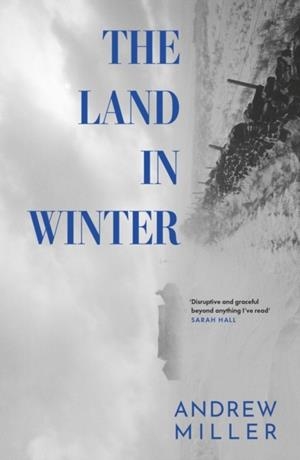 THE LAND IN WINTER | 9781529354287 | ANDREW MILLER