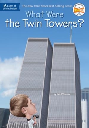 WHAT WERE THE TWIN TOWERS? (WHAT WAS?) | 9780448487854 | VV.AA