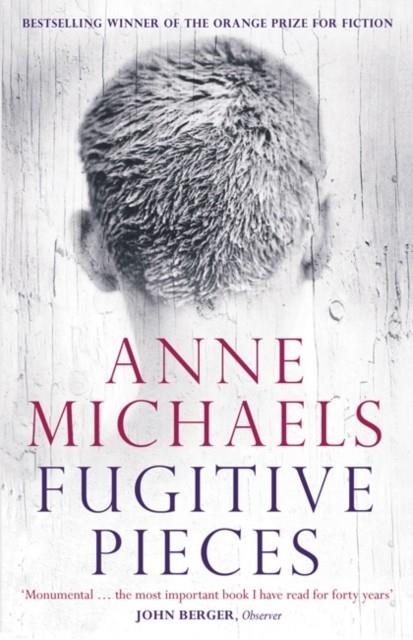 FUGITIVE PIECES | 9780747599258 | ANNE MICHAELS 