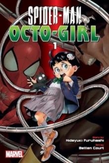 SPIDER-MAN: OCTO-GIRL, VOL. 1 : VOLUME 1 | 9781974749911 | HIDEYUKI FURUHASHI