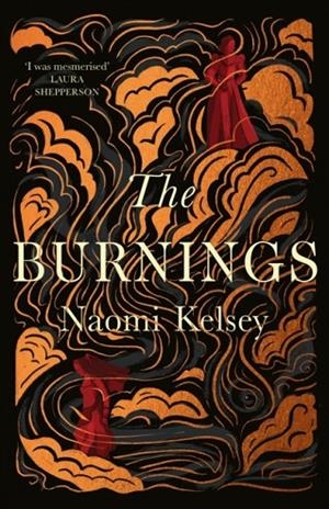 THE BURNINGS | 9780008534790 | NAOMI KELSEY