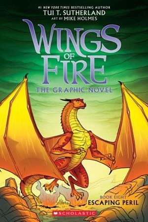WINGS OF FIRE GRAPHIC NOVEL 08: ESCAPING PERIL | 9781339001234 | TUI T SUTHERLAND