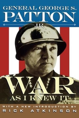 WAR AS I KNEW IT | 9780395735299 |  PATTON, GEORGE S