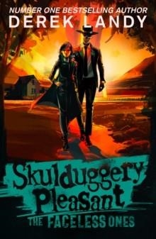 SKULDUGGERY PLEASANT 03: THE FACELESS ONES | 9780008667382 | DEREK LANDY