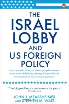 ISRAEL LOBBY AND US FOREIGN POLICY, THE | 9780141031231 | JOHN MEARSHEIMER