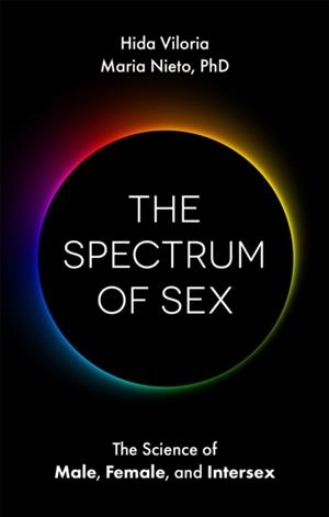 THE SPECTRUM OF SEX | 9781787752658 | HIDA VILORIA , MARIA NIETO