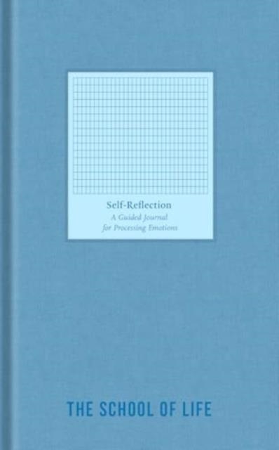 SELF-REFLECTION JOURNAL (GUIDED JOURNAL) | 9781916753112 | THE SCHOOL OF LIFE