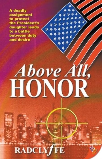 ABOVE ALL, HONOR | 9781933110042 | RADCLYFFE