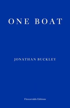 ONE BOAT | 9781804271766 | JONATHAN BUCKLEY