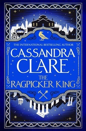 THE RAGPICKER KING | 9781529001440 | CASSANDRA CLARE