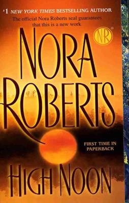 HIGH NOON | 9780515144680 | NORA ROBERTS