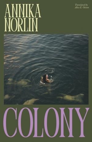 COLONY | 9781915590992 | ANNIKA NORLIN