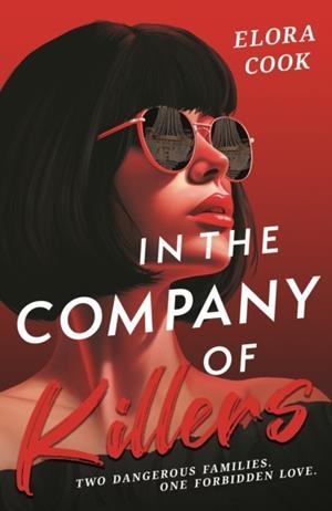 IN THE COMPANY OF KILLERS | 9781444979343 | ELORA COOK