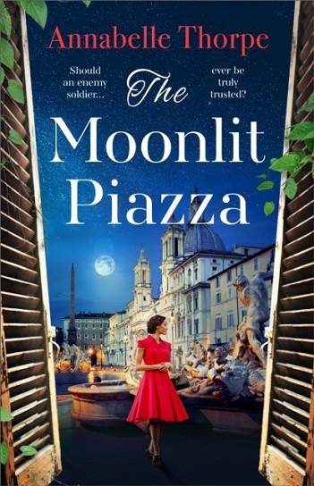 THE MOONLIT PIAZZA | 9781803289236 | ANNABELLE THORPE
