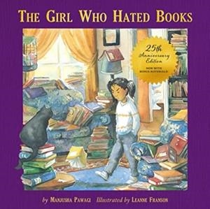 THE GIRL WHO HATED BOOKS 25TH ANNIVERSARY EDITION | 9781772602920 | MANJUSHA PAWAGI